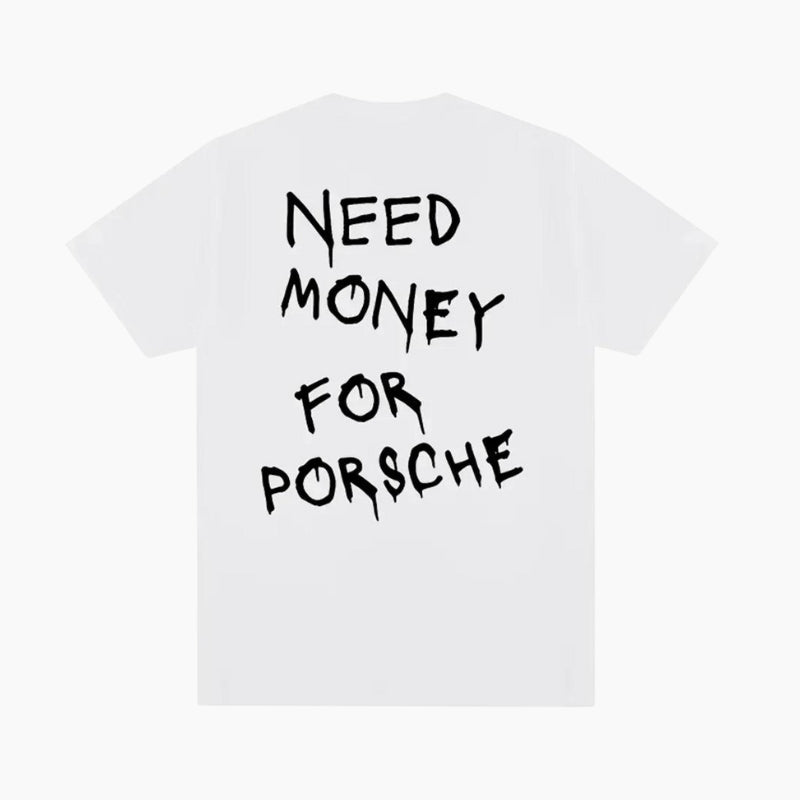 T-Shirt 'Need Money For Porsche'
